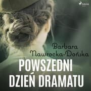 Cover von Powszedni dzie¿ dramatu