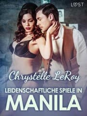 Cover von Leidenschaftliche Spiele in Manila