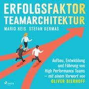 Cover von Erfolgsfaktor Teamarchitektur: Aufbau, Entwicklung und Führung von High Performance Teams - mit einem Vorwort von Oliver Bierhoff