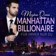 Cover von Manhattan Billionaire - Für immer nur du