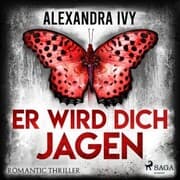 Cover von Er wird dich jagen: Romantic Thriller