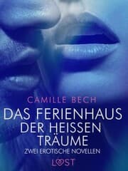 Cover von Das Ferienhaus der heißen Träume - Zwei erotische Novellen
