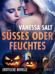 Cover von Süßes oder Feuchtes - Erotische Novelle