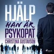 Cover von Hjälp - han är psykopat