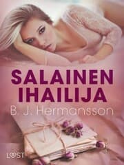 Cover von Salainen ihailija - eroottinen novelli
