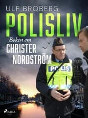 Cover von Polisliv: Boken om Christer Nordström