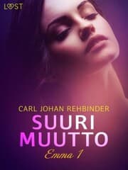Cover von Emma 1: Suuri muutto - eroottinen novelli
