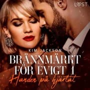Cover von Brännmärkt för evigt 1: Handen på hjärtat