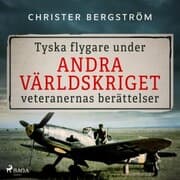 Cover von Tyska flygare under andra världskriget : veteranernas berättelser. Del 2