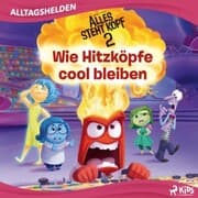 Cover von Disney Alltagshelden - Wie Hitzköpfe cool bleiben