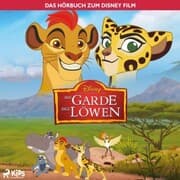 Cover von Die Garde der Löwen - Das Hörbuch zum Disney Film