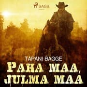 Cover von Paha maa, julma maa