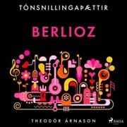 Cover von Tónsnillingaþættir: Berlioz