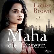 Cover von Maha, die Tänzerin