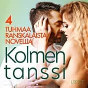 Cover von Kolmen tanssi - 4 tuhmaa ranskalaista novellia