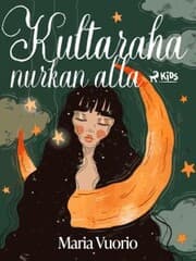 Cover von Kultaraha nurkan alla