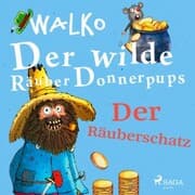 Cover von Der wilde Räuber Donnerpups - Der Räuberschatz