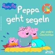 Cover von Peppa Wutz - Peppa geht segeln und andere Geschichten