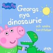 Cover von Greta Gris - Georgs nya dinosaurie och andra berättelser
