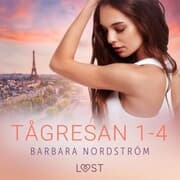 Cover von Tågresan 1-4 - en serie om erotiska tågresor