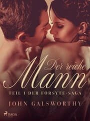 Cover von Der reiche Mann - Teil 1 der Forsyte-Saga