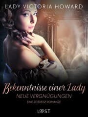Cover von Bekenntnisse einer Lady: Neue Vergnügungen - eine Zeitreise-Romanze