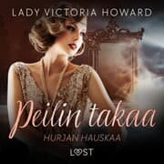 Cover von Peilin takaa: Hurjan hauskaa - aikamatkailua ja romantiikkaa