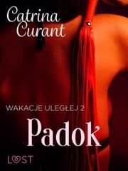 Cover von Wakacje uleg¿ej 2: Padok - seria erotyczna BDSM