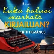 Cover von Kuka halusi murhata kirjailijan?