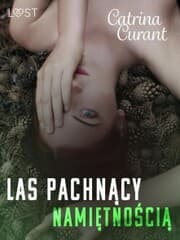 Cover von Las pachnacy namietnoscia - opowiadanie erotyczne