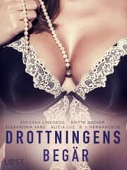 Cover von Drottningens begär: En samling av historisk erotik