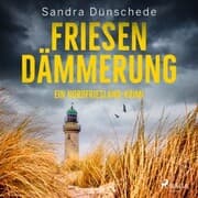 Cover von Friesendämmerung: Ein Nordfriesland-Krimi (Ein Fall für Thamsen & Co. 15)
