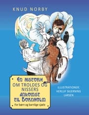 Cover von En historie om troldes og nissers ankomst til Bornholm