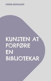 Cover von Kunsten at forføre en bibliotekar