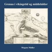 Cover von Grenaa i vikingetid og middelalder