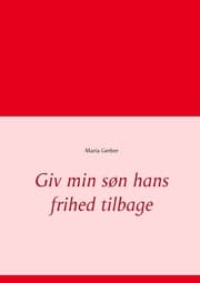 Cover von Giv min søn hans frihed tilbage
