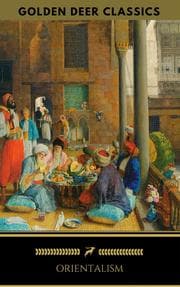 Cover von Orientalism (A Selection Of Classic Orientalist Paintings And Writings)