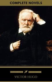 Cover von Victor Hugo: The Complete Novels (Golden Deer Classics)