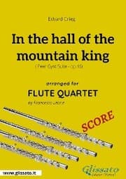 Cover von In the hall of the mountain king - Flute Quartet SCORE