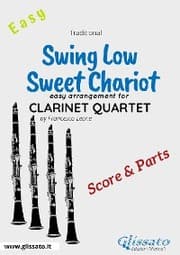 Cover von Swing Low, Sweet Chariot - Easy Clarinet Quartet (score & parts)