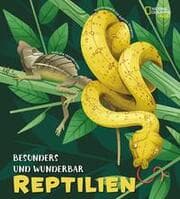 Cover von Besonders und wunderbar: Reptilien
