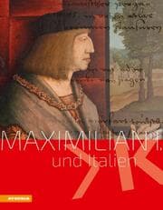 Cover von Maximilian I. und Italien