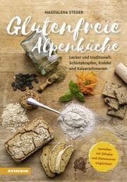 Cover von Glutenfreie Alpenküche - Genießen mit Zöliakie und Glutenunverträglichkeit