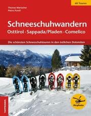 Cover von Schneeschuhwandern Ostirol, Sappada, Alta Carnia, Comelico