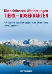 Cover von Die schönsten Wanderungen Tiers - Rosengarten