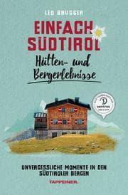Cover von Einfach Südtirol: Hütten- und Bergerlebnisse