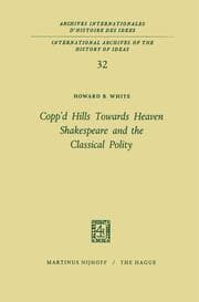 Cover von Coppd Hills Towards Heaven Shakespeare and the Classical Polity