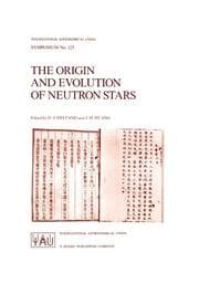 Cover von The Origin and Evolution of Neutron Stars