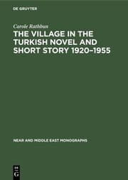 Cover von The Village in the Turkish Novel and Short Story 1920-1955