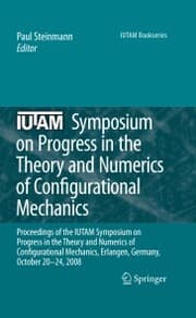 Cover von IUTAM Symposium on Progress in the Theory and Numerics of Configurational Mechanics